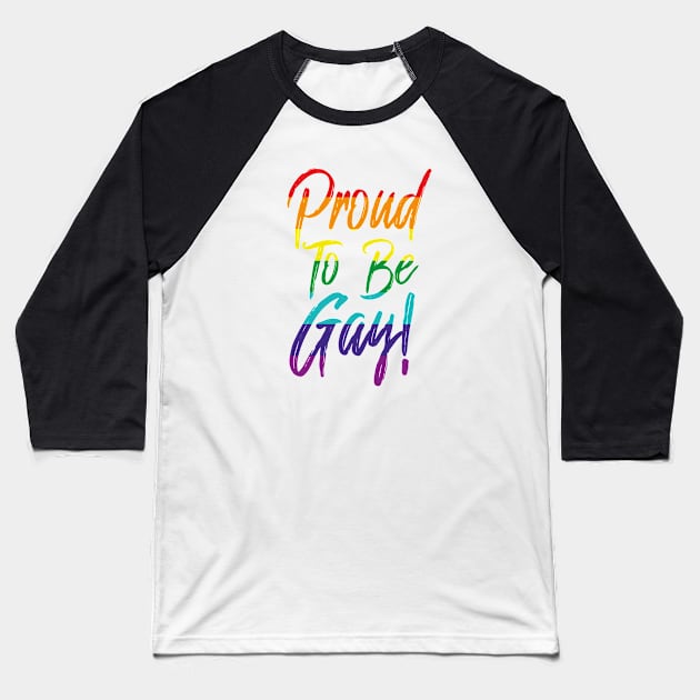 Proud To Be Gay Love Pride Human Being Baseball T-Shirt by dconciente